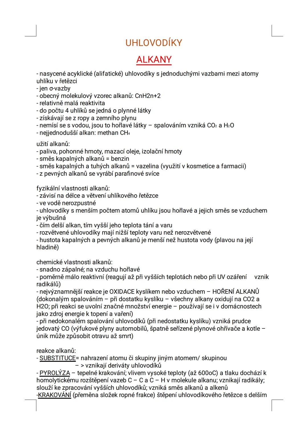 # UHLOVODÍKY
## ALKANY
- nasycené acyklické (alifatické) uhlovodíky s jednoduchými vazbami mezi atomy
uhlíku v řetězci
- jen o-vazby
- obe