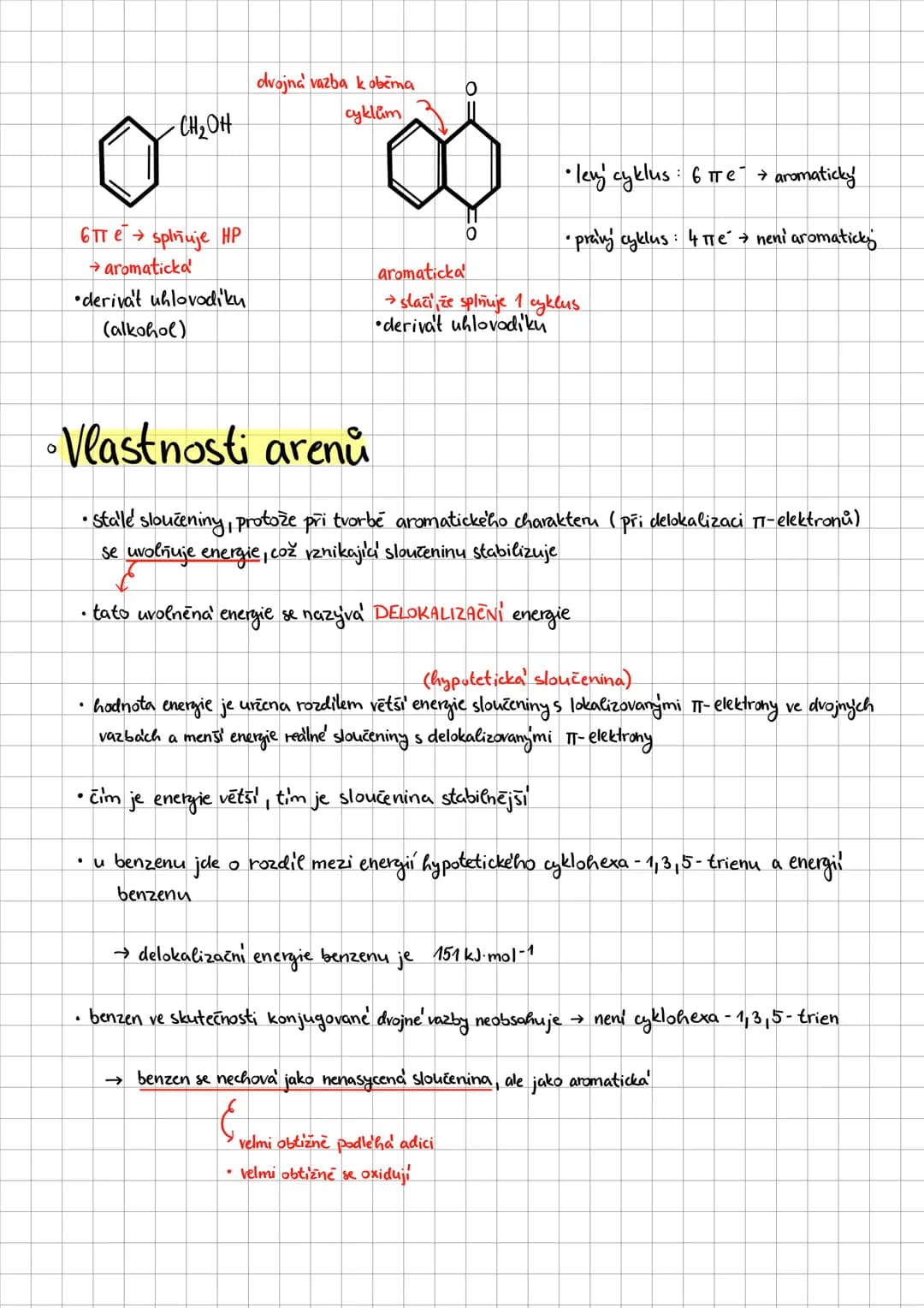 # CHEMIE
OH # Areny
(aromatické uhlovodíky)
= cyklické uhlovodíky se zdánlivé konjugovaným systémem dvojných vazeb obsahujici alespoň
1 a