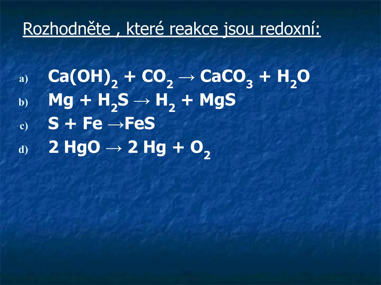 # REDOXNÍ
# REAKCE # Redoxní reakce
= chemické reakce, při kterých se
mění oxidační čísla atomů
oxidace
2 Mg° + 0,° $\longrightarrow$ 2 M