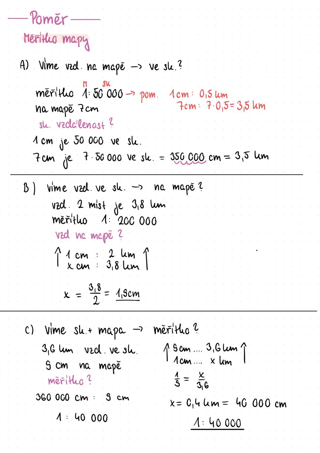 -Poměr-
Meritho mapy
A) Vime vzd. na mapě → ve sk.?
sk
měřitho 1:50 000→ pom. 1cm: 0,5 km
na mape 7cm 7cm: 7·0,5=3,5 km
sh. vzdálenost?