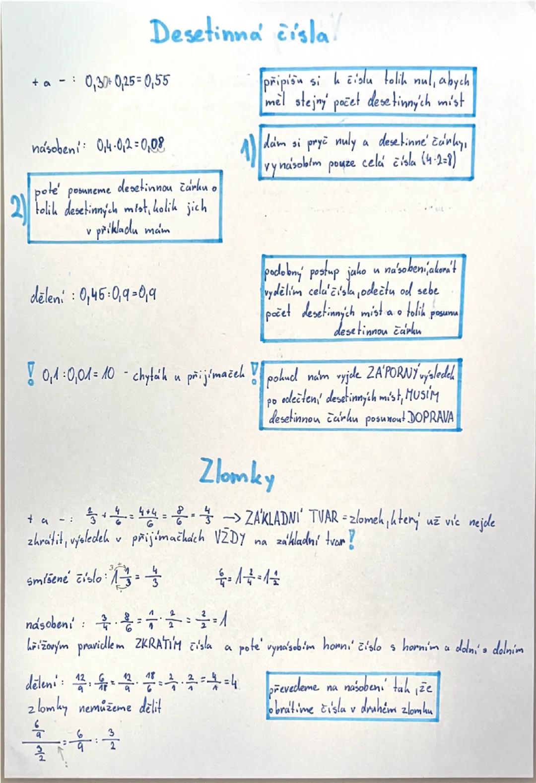 # Desetinná čísla.
+ a - : 0,30 + 0,25 = 0,55
*násobení*: 0,4 × 0,2 = 0,08
2) poté posuneme desetinnou čárku o
toli desetinných míst, koli