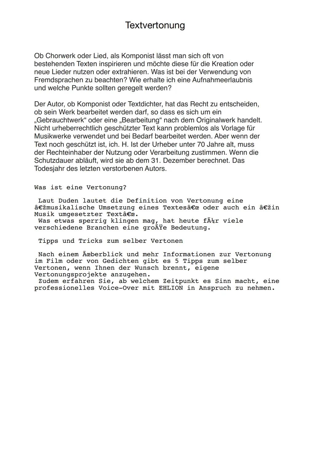 # Textvertonung
Ob Chorwerk oder Lied, als Komponist lässt man sich oft von
bestehenden Texten inspirieren und möchte diese für die Kreatio