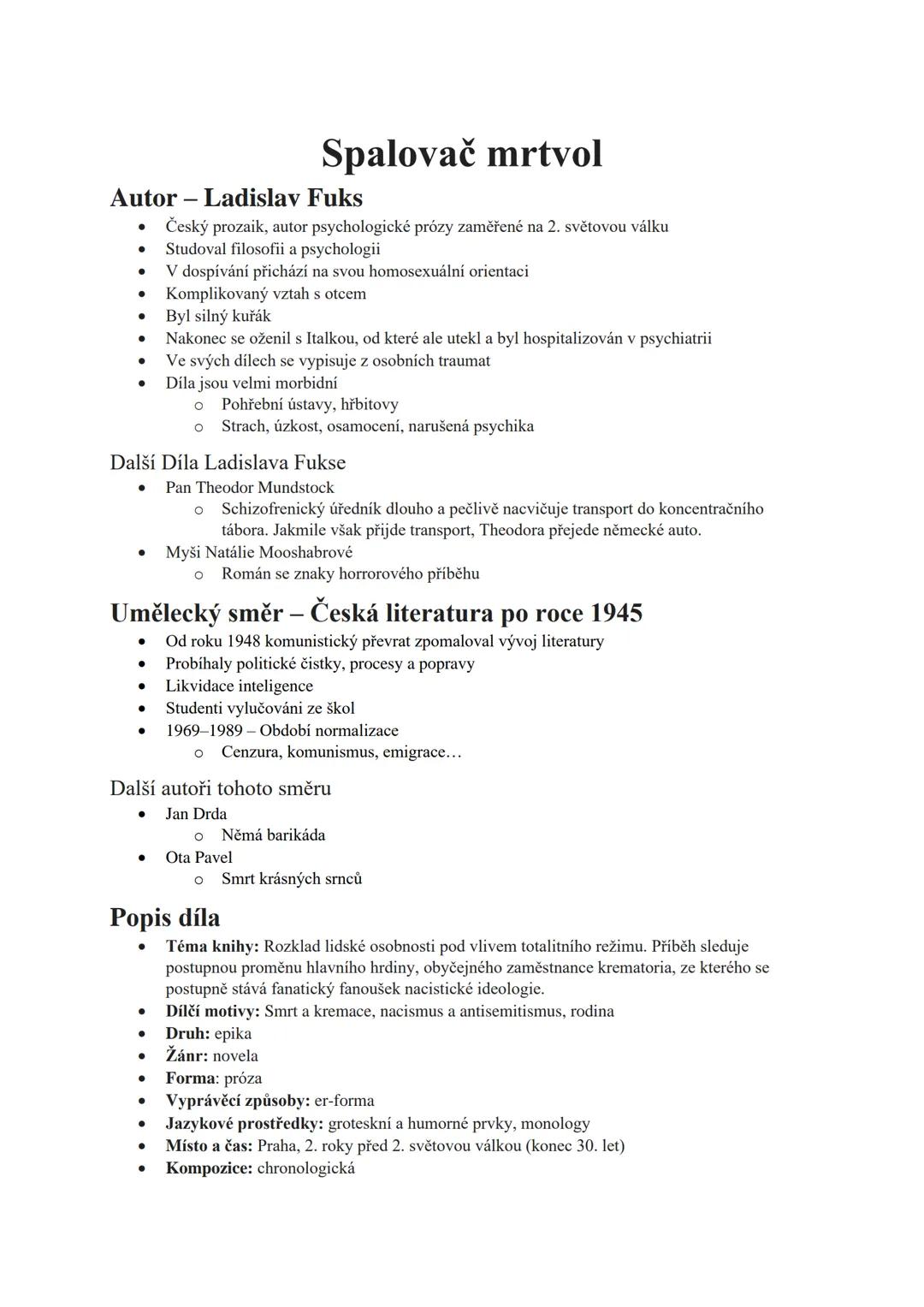 # Spalovač mrtvol
## Autor - Ladislav Fuks
- Český prozaik, autor psychologické prózy zaměřené na 2. světovou válku
- Studoval filosofii a