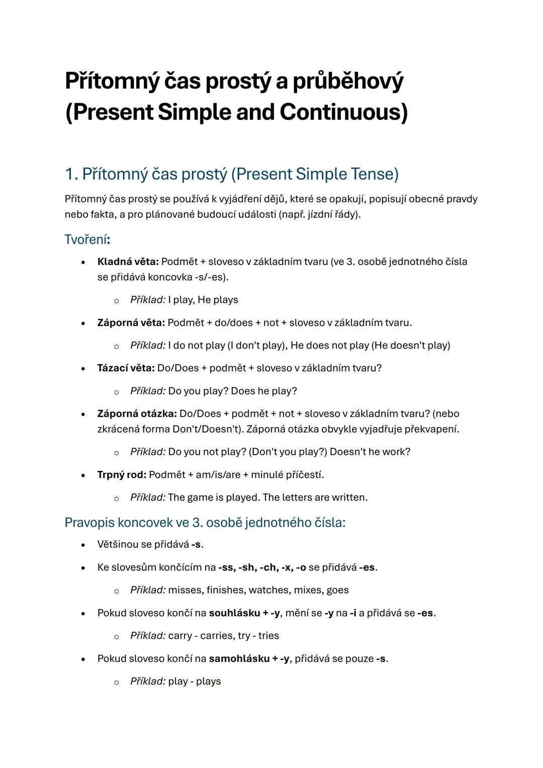 # Přítomný čas prostý a průběhový
(Present Simple and Continuous)
1. Přítomný čas prostý (Present Simple Tense)
Přítomný čas prostý se použ