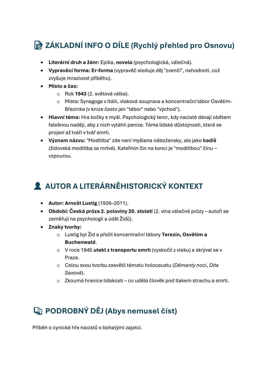 # ZÁKLADNÍ INFO O DÍLE (Rychlý přehled pro Osnovu)
- Literární druh a žánr: Epika, novela (psychologická, válečná).
- Vypravěcí forma: Er-f